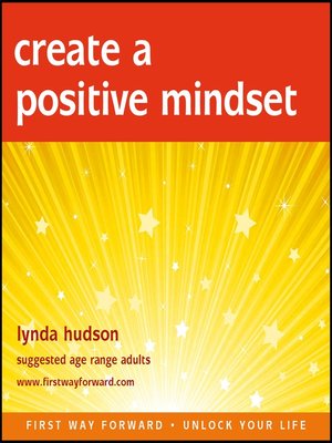 cover image of Create a Positive Mindset